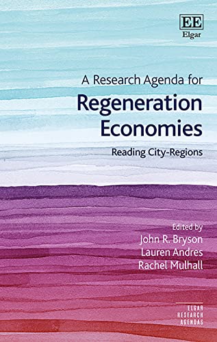 A Research Agenda for Regeneration Economies : Reading City-Regions