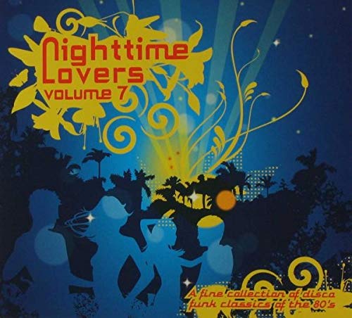 CD cover for “Nighttime Lovers Volume 7” with silhouettes of dancing people.
