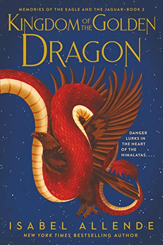 Kingdom of the Golden Dragon: 2 (Memories of the Eagle and the Jaguar)
