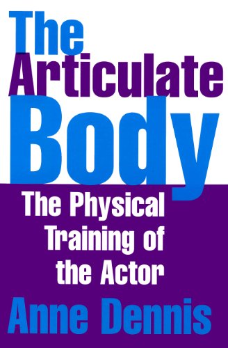 The Articulate Body : The Physical Training of the Actor