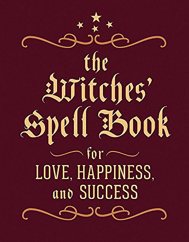 The Witches' Spell Book: For Love, Happiness, and Success (Rp Minis)