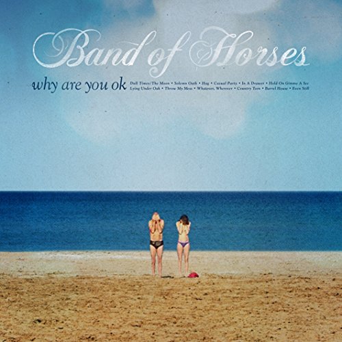 CD cover for Band Of Horses’ “Why Are You Ok” with beach scene.