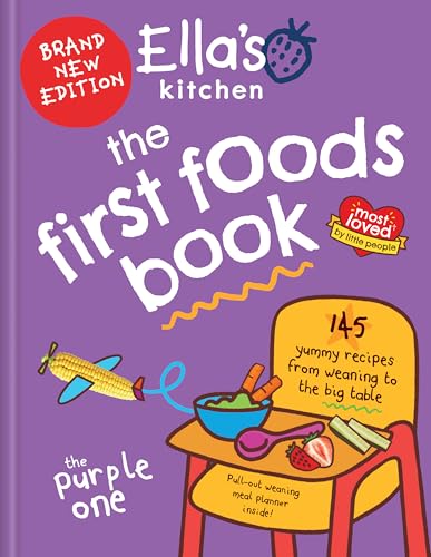 Ella's Kitchen: The First Foods Book : Brand new, fully revised and updated (The Purple One)