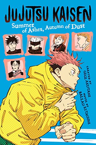 Jujutsu Kaisen: Summer of Ashes, Autumn of Dust (Jujutsu Kaisen Novels): 1