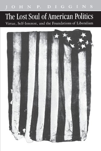 The Lost Soul of American Politics: Virtue