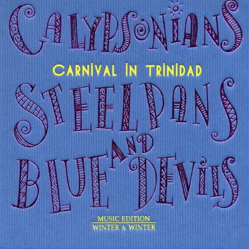 CD cover for “Calypsonians Steelpans And - Carnival in Trinidad” with ornate text.