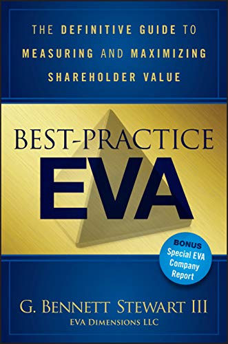 Best–Practice EVA: The Definitive Guide to Measuring and Maximizing Shareholder Value: 875 (Wiley Finance)