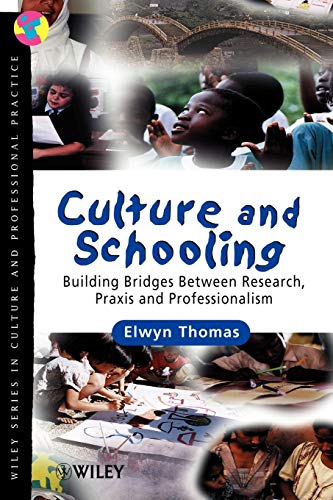 Cultural Influences on Education and Schooling: Towards Praxis and Professionalism