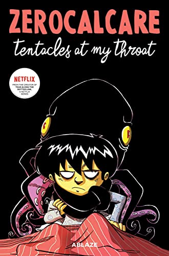 Zerocalcares Tentacles At My Throat Gn (Mr) (C: 0-1-2)