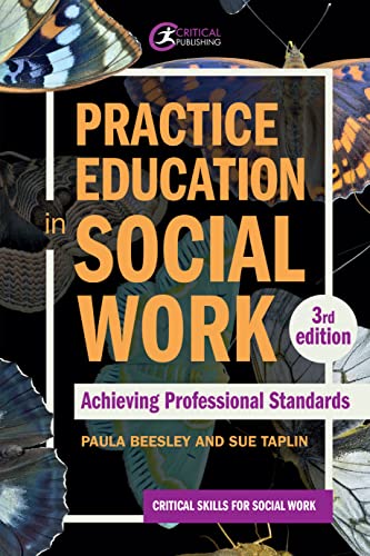 Practice Education in Social Work : Achieving Professional Standards