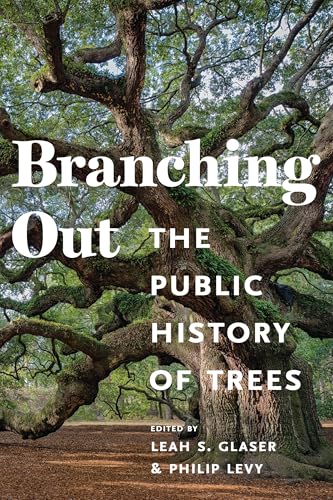 Branching Out : The Public History of Trees