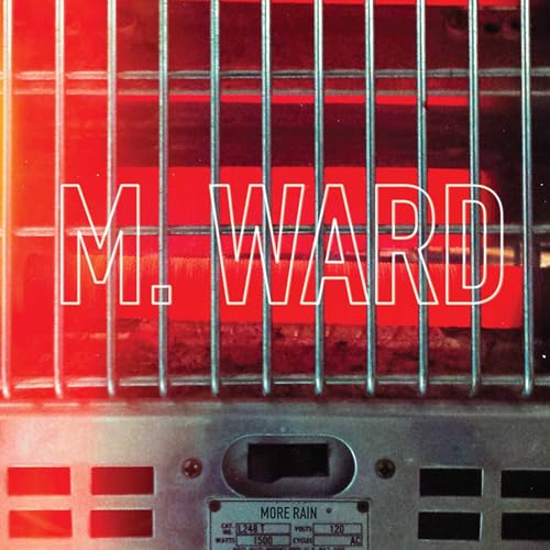 M. Ward album cover, “More Rain”, featuring red and white text behind bars.
