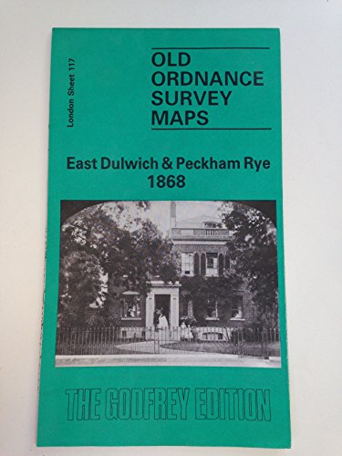 East Dulwich and Peckham Rye 1868 : London Sheet 117.1