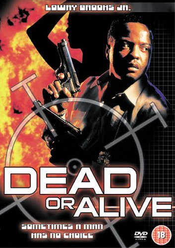 DVD cover for "Dead Or Alive" featuring a man holding a gun.