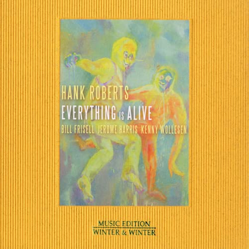 CD cover for “Everything Is Alive” by Hank Roberts, featuring painted figures.