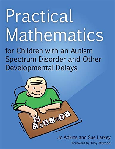 Practical Mathematics for Children with an Autism Spectrum Disorder and Developmental Delays