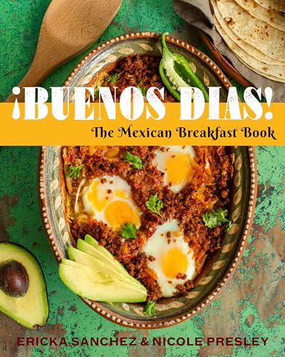 ¡Buenos Dias! : The Mexican Breakfast Book