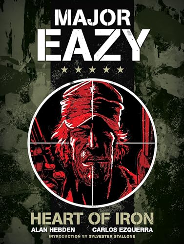 Major Eazy: Heart of Iron : Volume 1