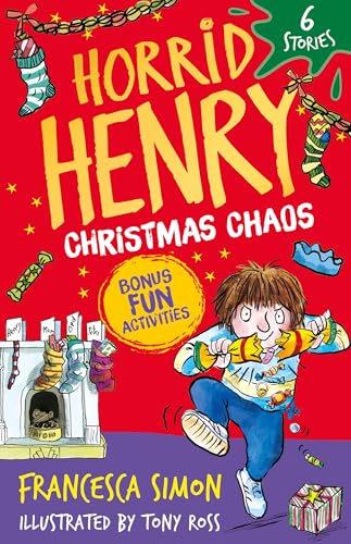 Horrid Henry: Christmas Chaos : 6 Stories