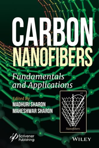 Carbon Nanofibers : Fundamentals and Applications