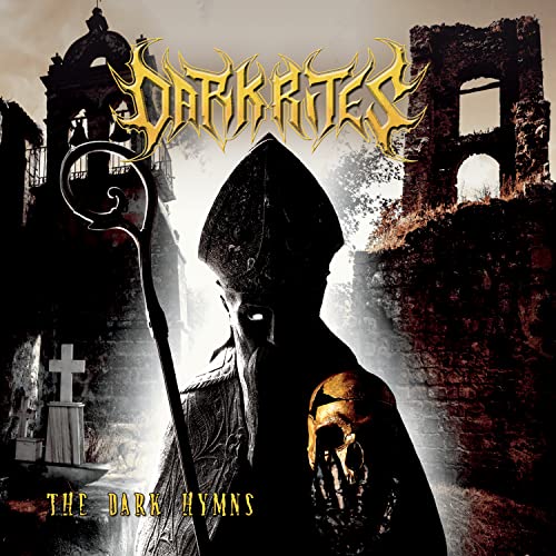 Dark Rites album cover: hooded figure, ruins, skull, and ornate text.
