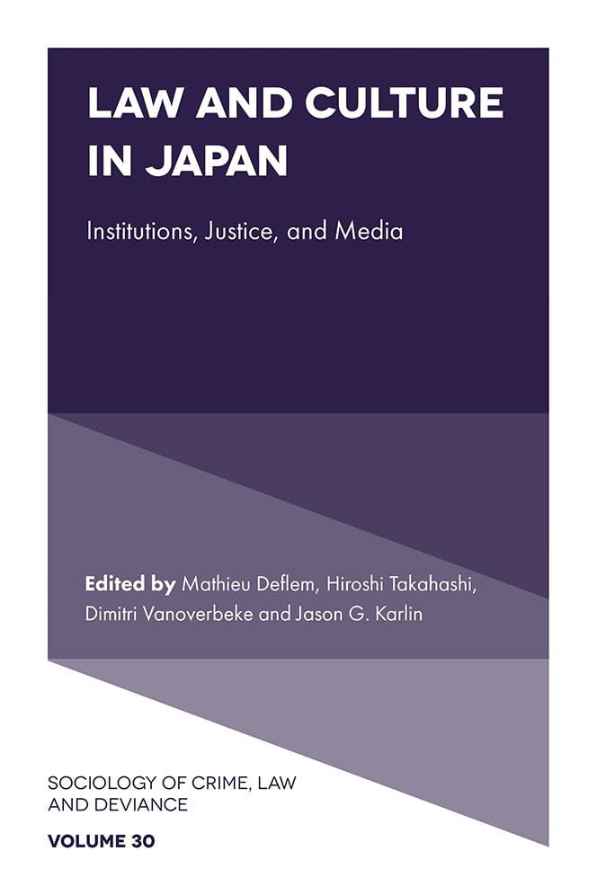 Law and Culture in Japan : Institutions, Justice, and Media