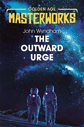 The Outward Urge (Golden Age Masterworks)