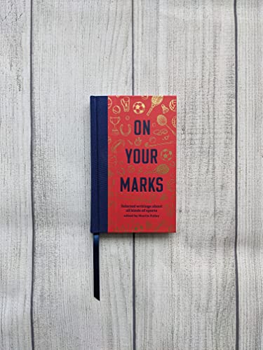 On Your Marks : Selected writings about all kinds of sports