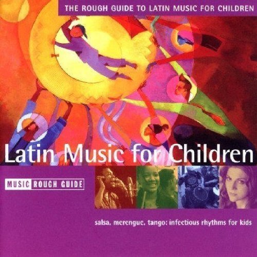 CD cover for "The Rough Guide To Latin Music For Children," colorful abstract art.