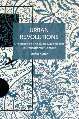 Urban Revolutions : Notes Towards a Systematic Investigation