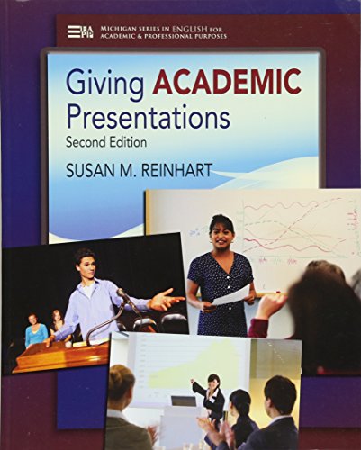Giving Academic Presentations (Michigan Series in English for Academic & Professional Purpo) (Michigan English for Academic & Professional Purposes)