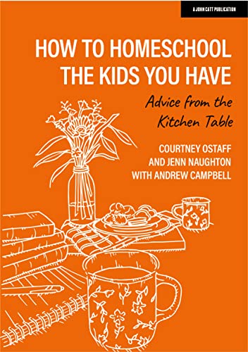 How to homeschool the kids you have: Advice from the kitchen table
