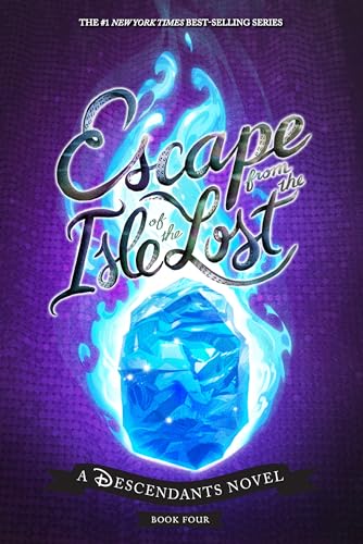 Escape from the Isle of the Lost : A Descendants Novel