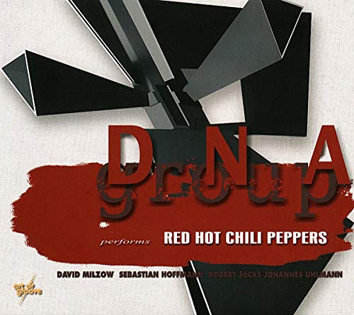 CD cover for "Dna Group performs Red Hot Chili Peppers" with abstract design.