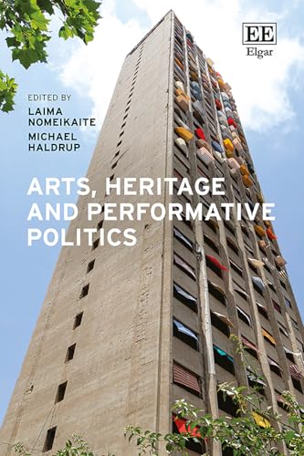 Arts, Heritage and Performative Politics