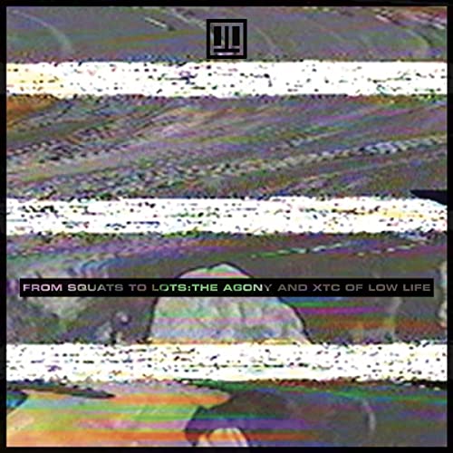 CD cover for Low Life’s “From Squats to Lots” with distorted imagery.