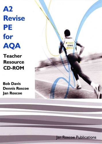 A2 Revise PE for AQA Teacher Resource CD-ROM Single User Version (AS/A2 Revise PE Series)