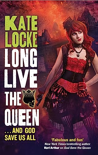 Long Live the Queen : Book 3 of the Immortal Empire