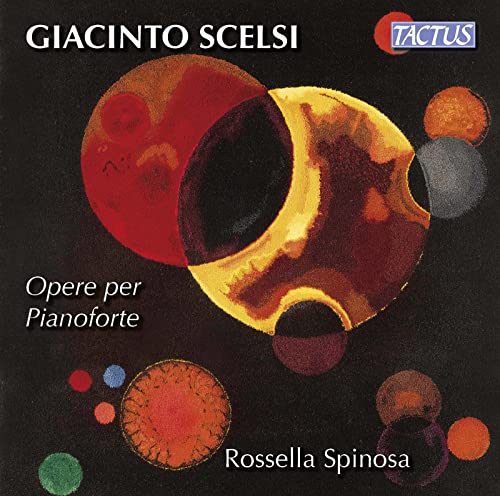 CD cover for Scelsi’s piano works, featuring abstract orange and red shapes.