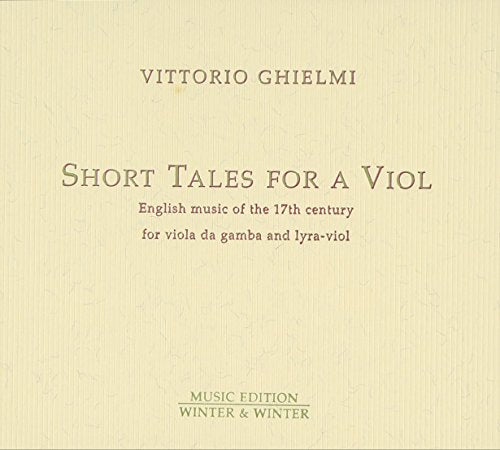 CD cover for "Vittorio Ghielmi - Short Tales for a Viol," cream background.