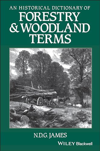 An Historical Dictionary of Forestry and Woodland Terms