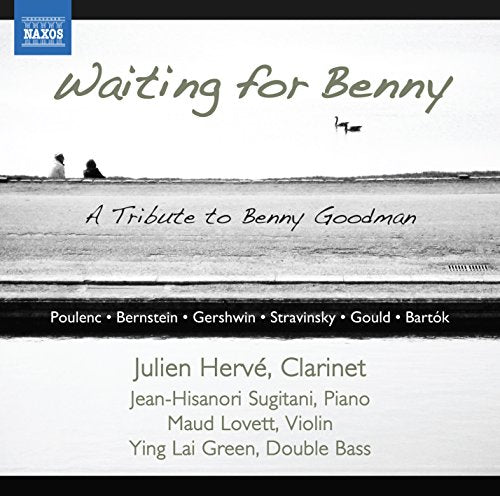 CD cover for "Waiting for Benny," a tribute to Benny Goodman, with musicians listed.