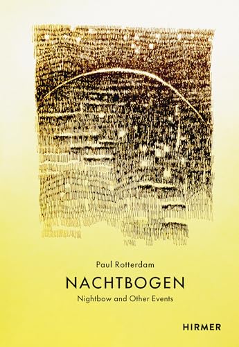 Nachtbogen (Bilingual edition) : nightbow and other events