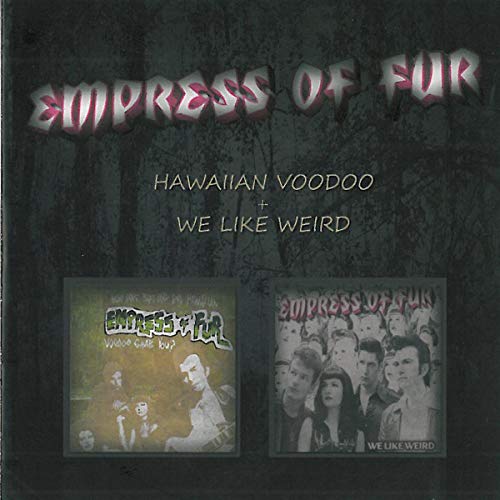 CD cover for “Empress Of Fur - Hawaiian Voodoo” with band imagery.