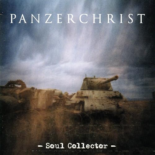 CD cover for Panzerchrist’s “Soul Collector” featuring tanks under stormy skies.