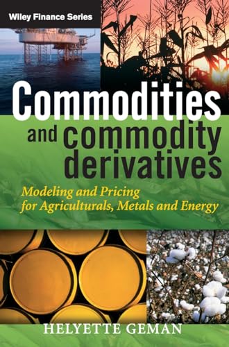 Commodities and Commodity Derivatives: Modeling and Pricing for Agriculturals