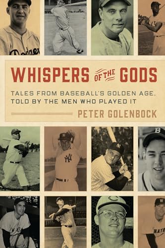 Whispers of the Gods: Tales from Baseballs Golden Age