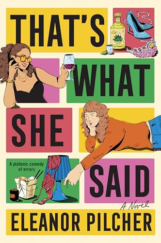 That's What She Said : A Novel