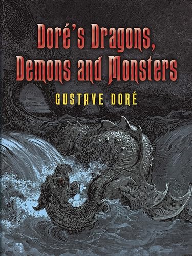 Dore's Dragons, Demons and Monsters