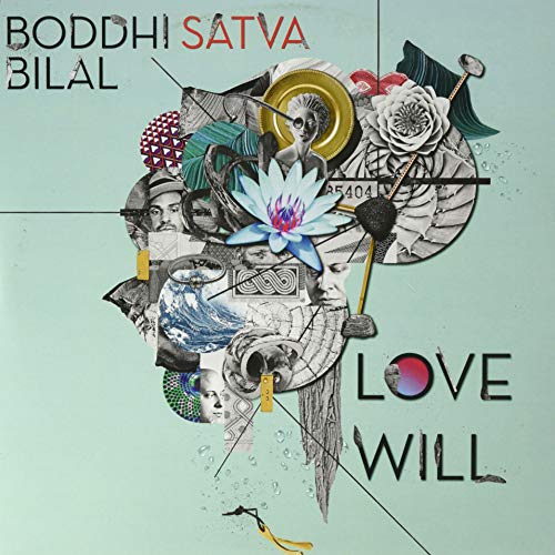 Album cover for “Love Will” by Boddhi Satva and Bilal, collage style.